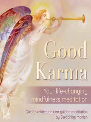 cover image of Good karma--Your life-changing mindfulness meditation--Guided relaxation and guided meditation (Unabridged)